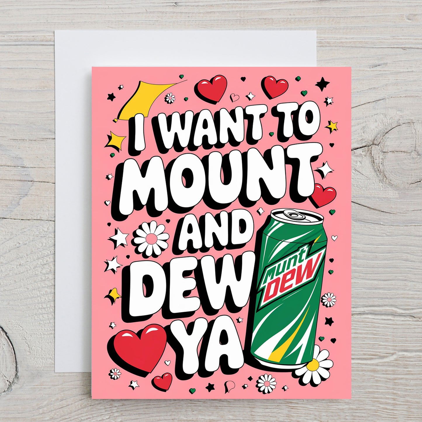 Card "I want to mount and dew ya"