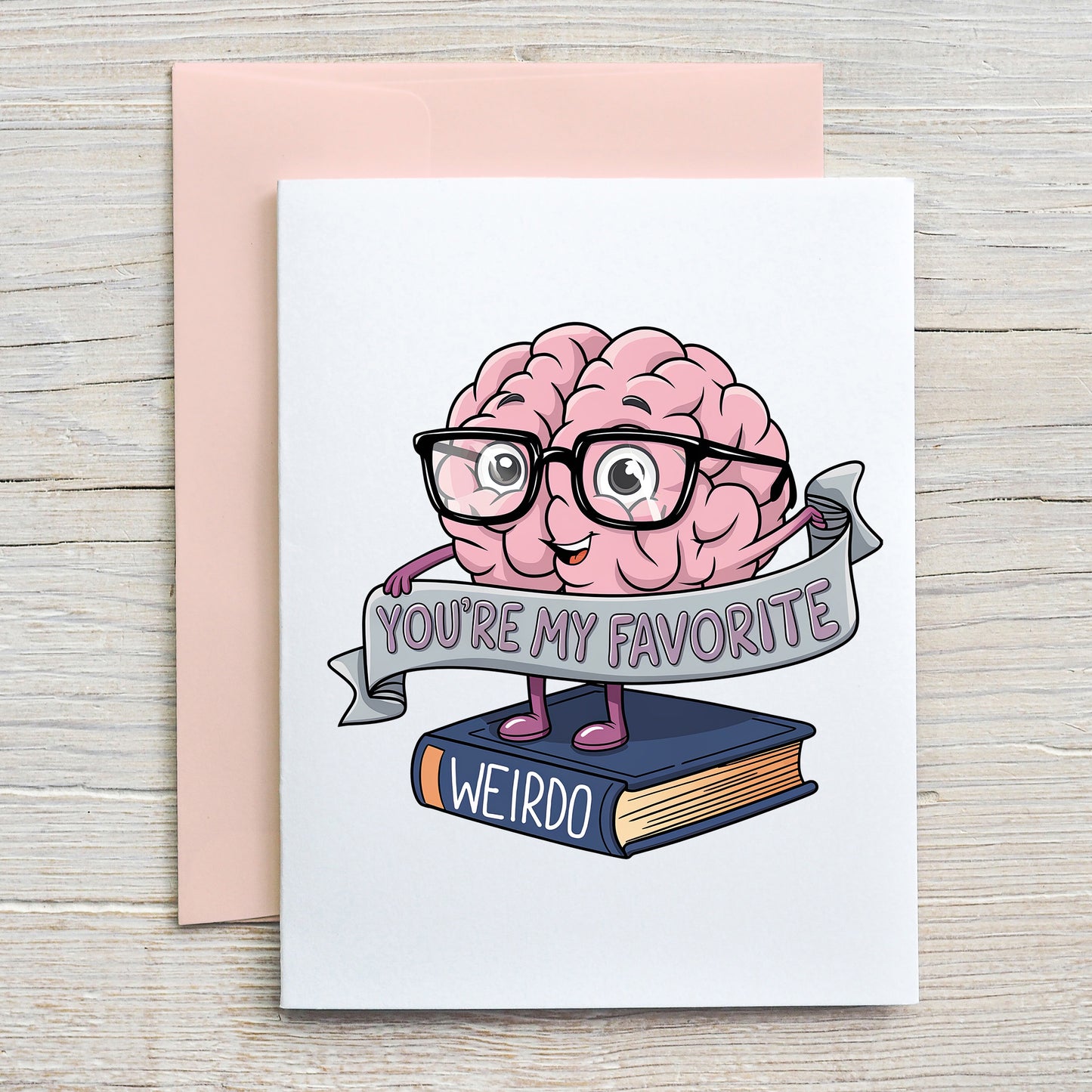 Card "You're my favorite weirdo"