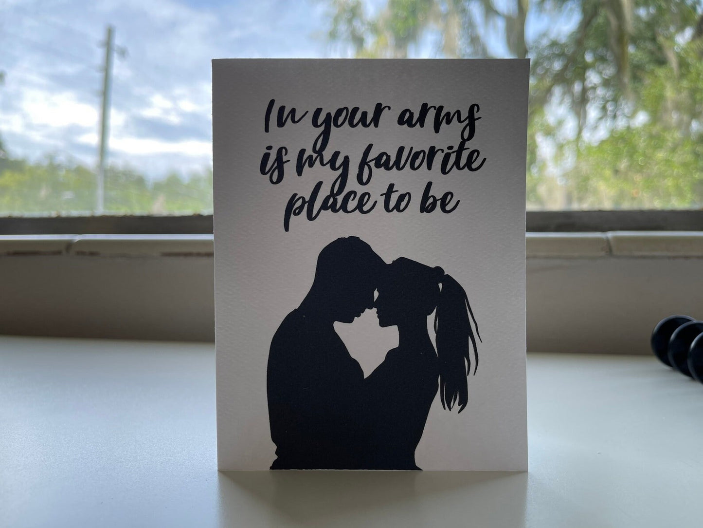 Card "In your arms is my favorite place to be"