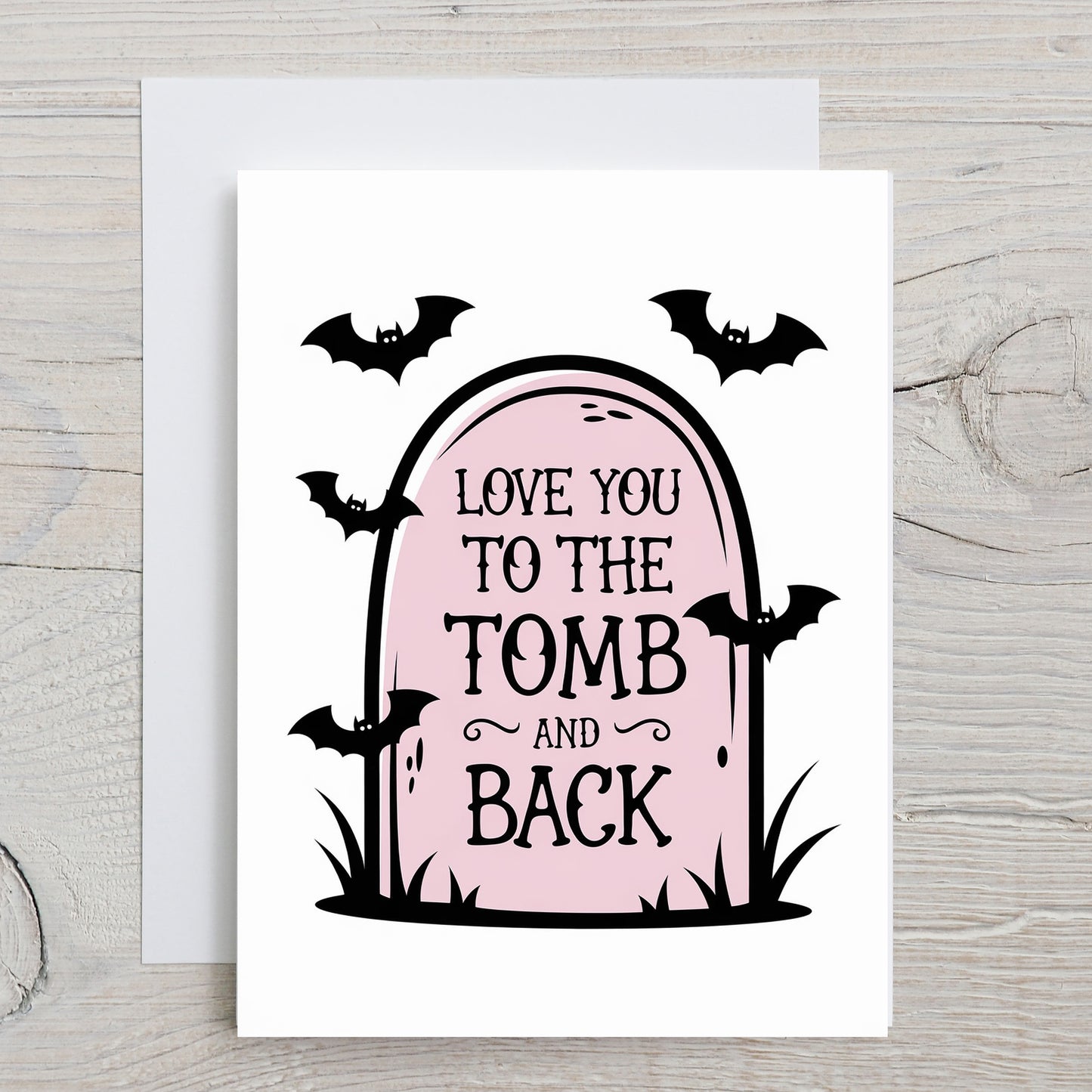 Card "Love you to the tomb and back"