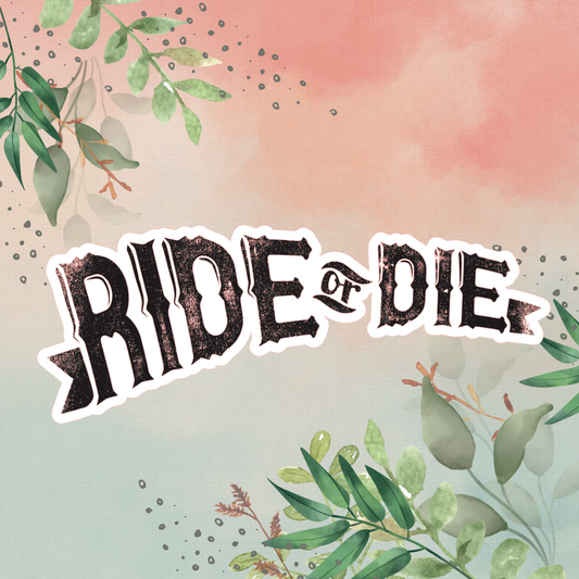 Sticker "Ride or Die"