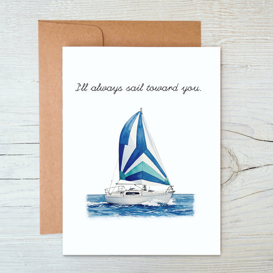 Card "I’ll always sail toward you"
