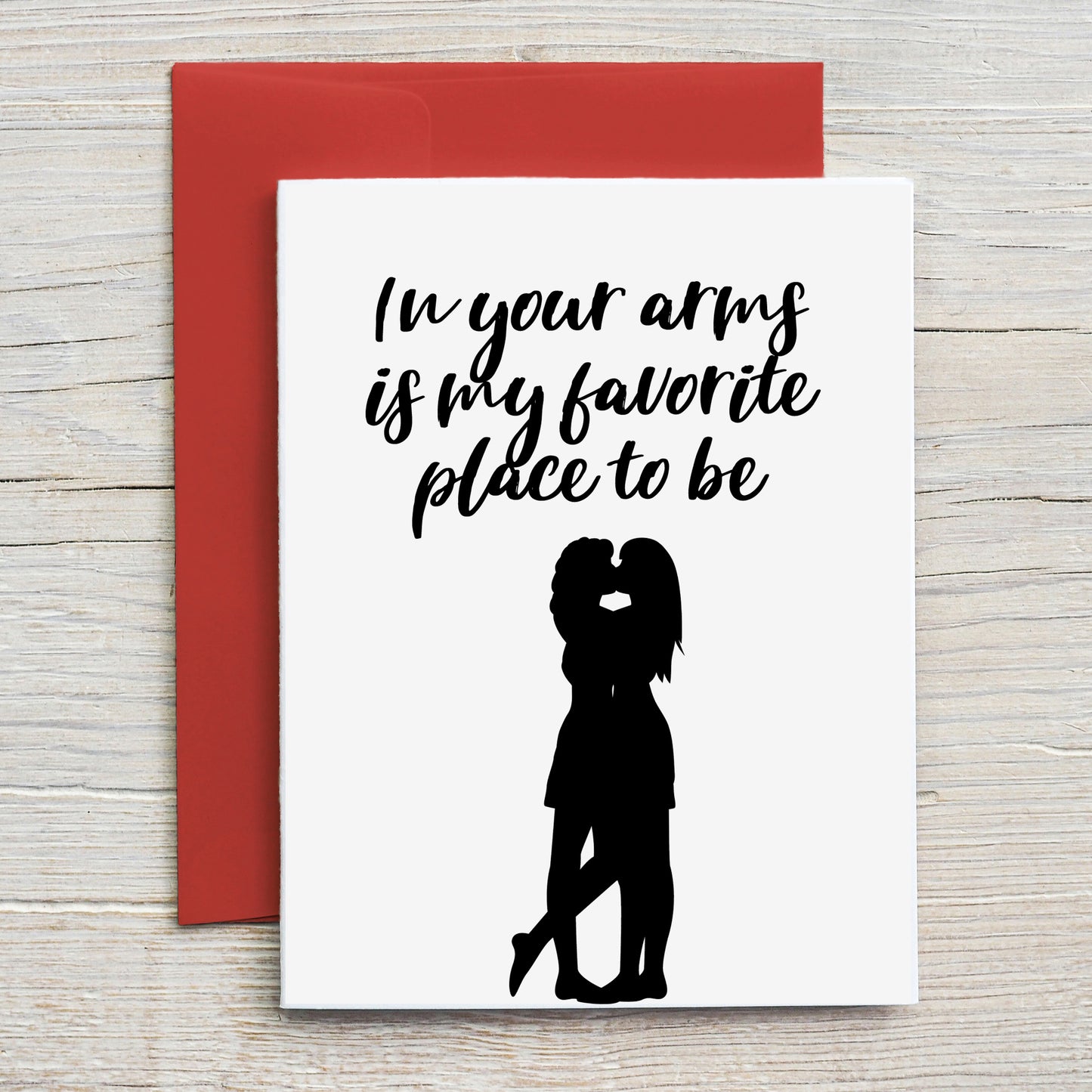 Card "In your arms is my favorite place to be" - women