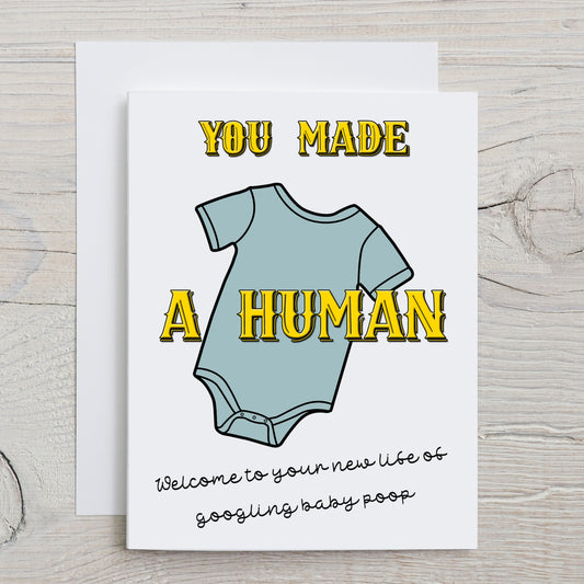 Card "You made a human"
