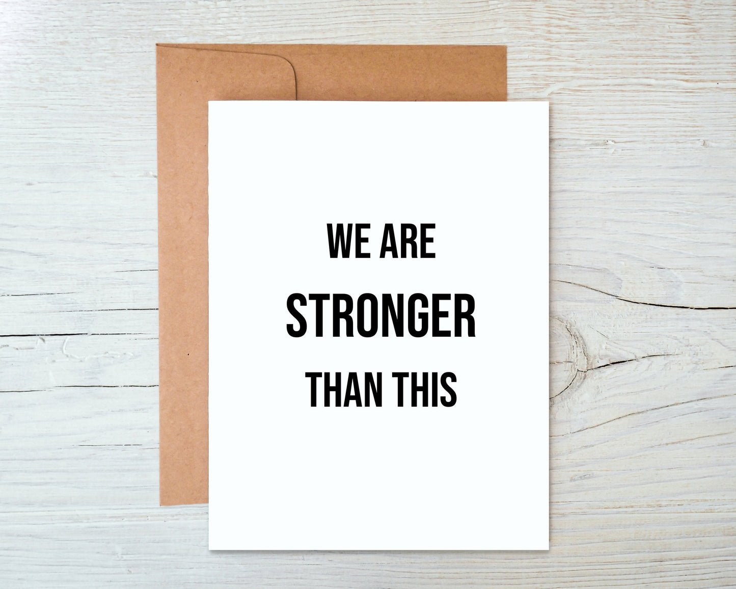 Card "We/You are stronger than this"