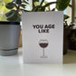 Card "You age like wine"