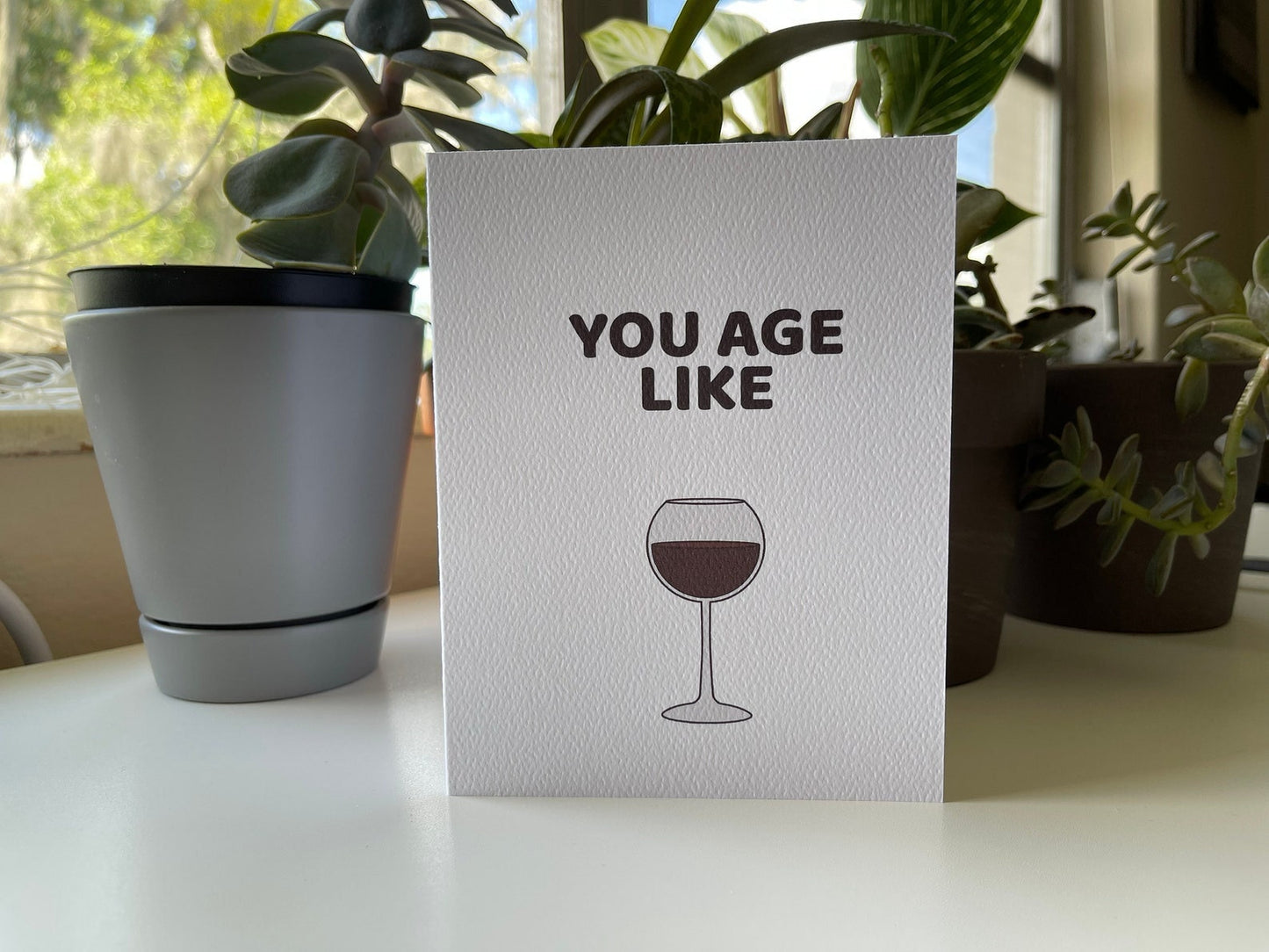 Card "You age like wine"