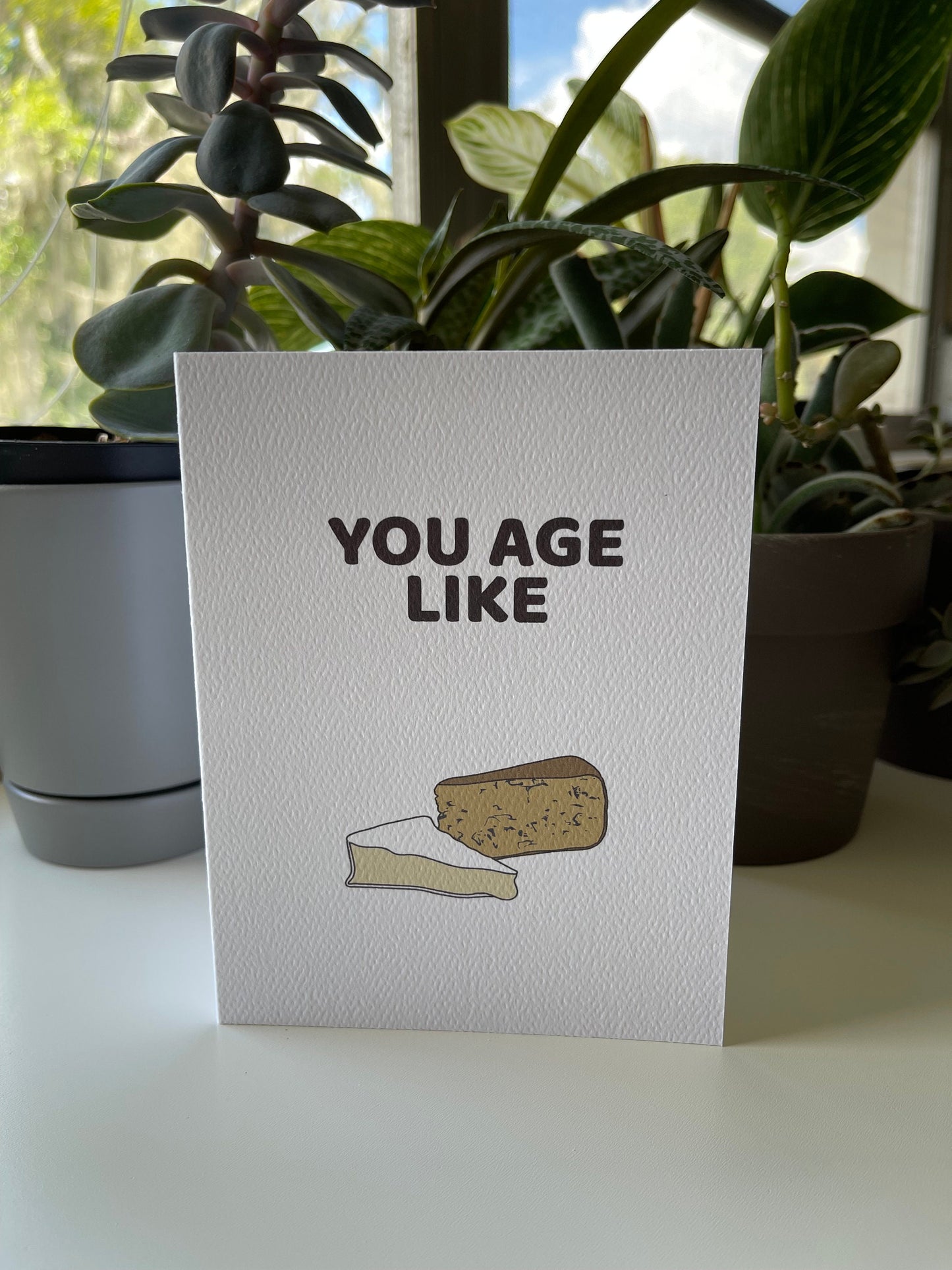 Card "You age like cheese"