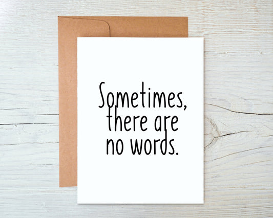 Card "Sometimes there are no words"