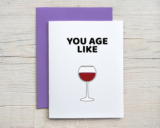 Card "You age like wine"