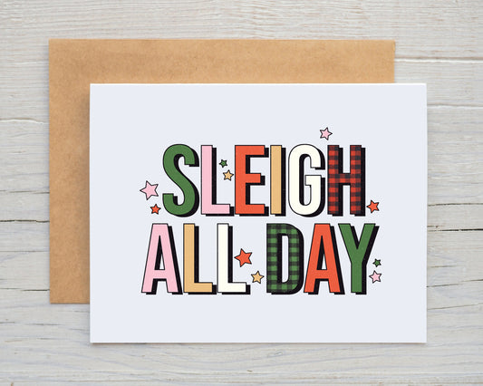 Card "Sleigh All Day"