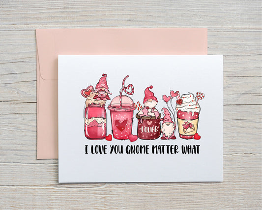 Card "I love you gnome matter what"