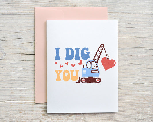 Card "I dig you"