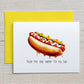 Card "You're the only wiener for my bun"