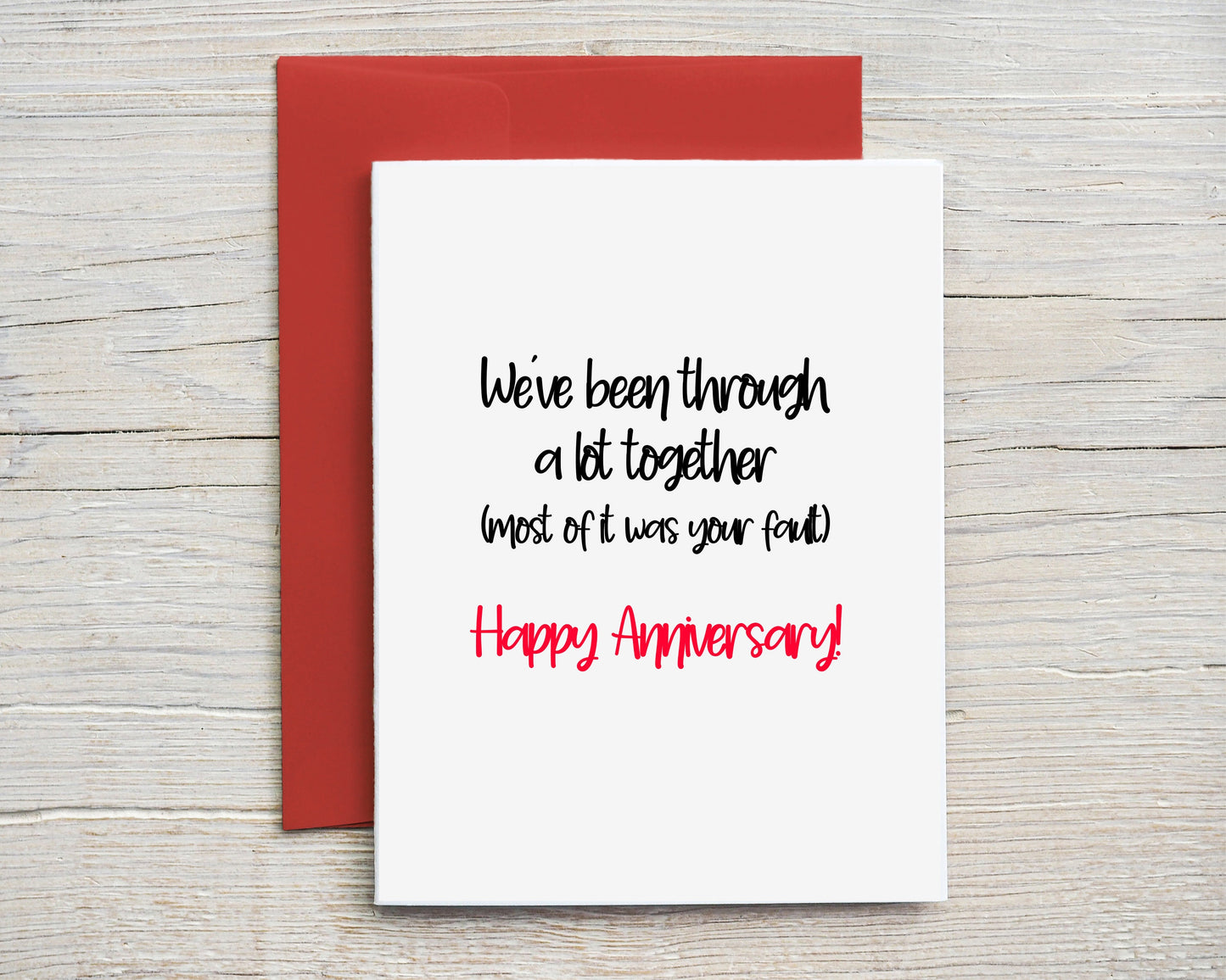 Card "We've been through a lot together"