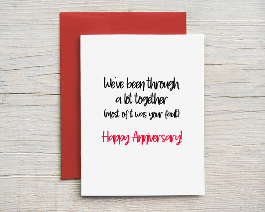 Card "We've been through a lot together"